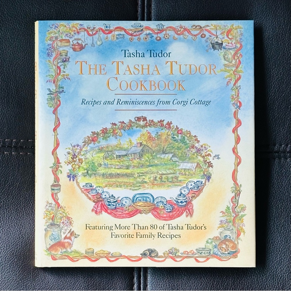 The Tasha Tudor Cookbook Tasha Tudor Hardcover Recipe Book